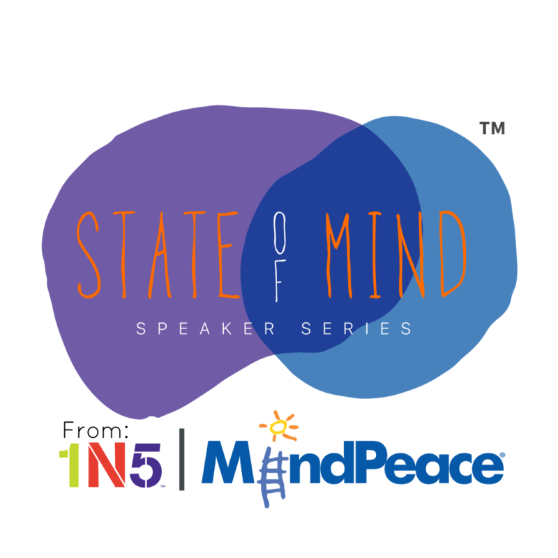 State of Mind Speaker Series MindPeace